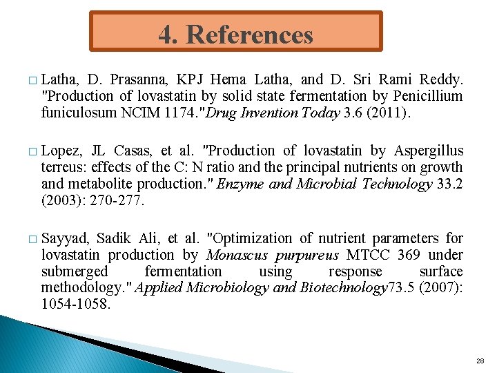 4. References � Latha, D. Prasanna, KPJ Hema Latha, and D. Sri Rami Reddy.