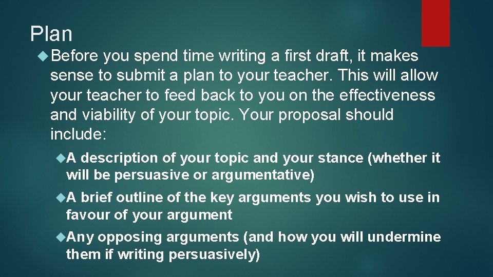 Plan Before you spend time writing a first draft, it makes sense to submit