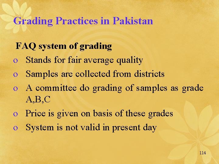 Grading Practices in Pakistan FAQ system of grading o Stands for fair average quality
