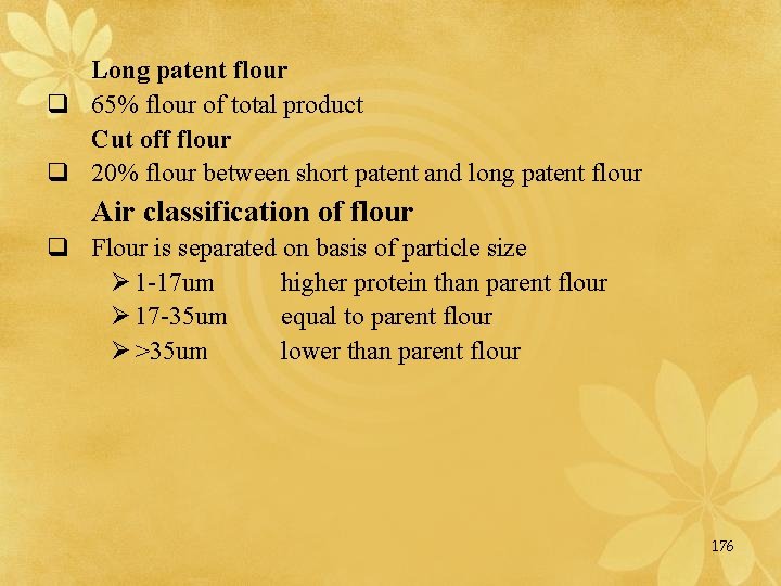 Long patent flour q 65% flour of total product Cut off flour q 20%
