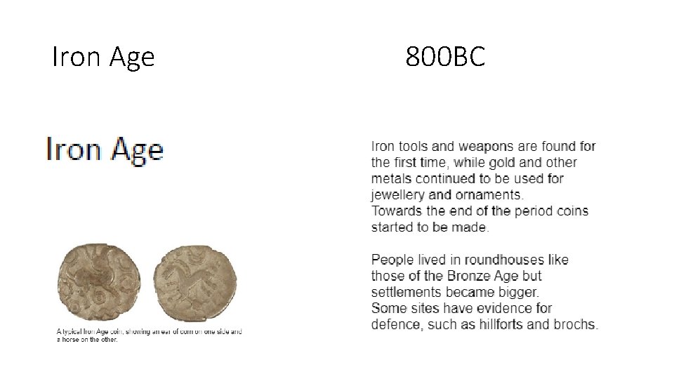 Iron Age 800 BC 