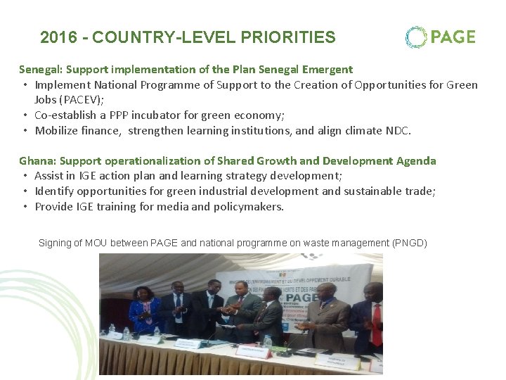 2016 - COUNTRY-LEVEL PRIORITIES Senegal: Support implementation of the Plan Senegal Emergent • Implement