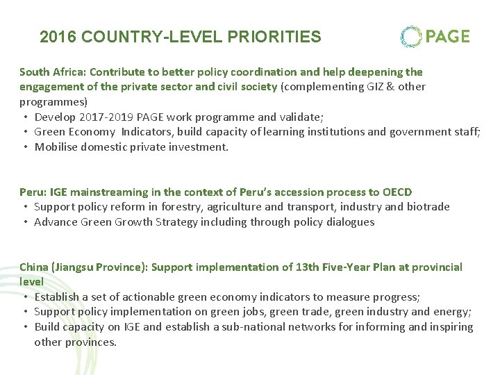 2016 COUNTRY-LEVEL PRIORITIES South Africa: Contribute to better policy coordination and help deepening the