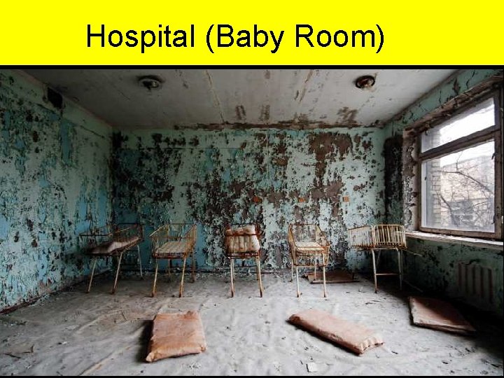 Hospital (Baby Room) 