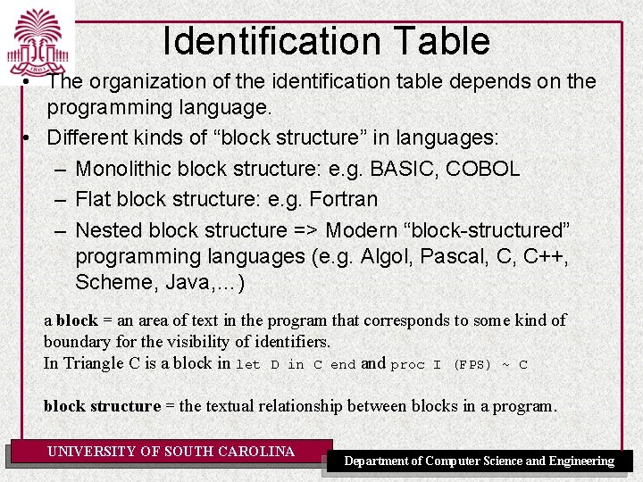 Identification Table • The organization of the identification table depends on the programming language.