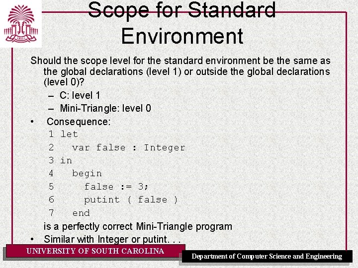 Scope for Standard Environment Should the scope level for the standard environment be the