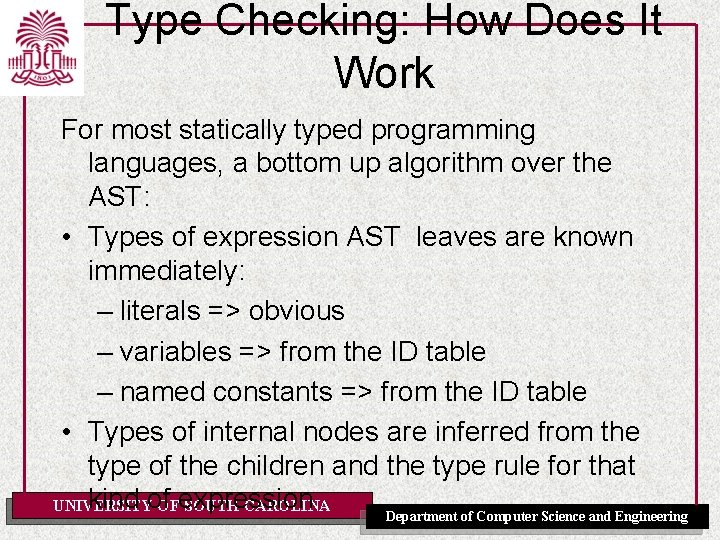 Type Checking: How Does It Work For most statically typed programming languages, a bottom