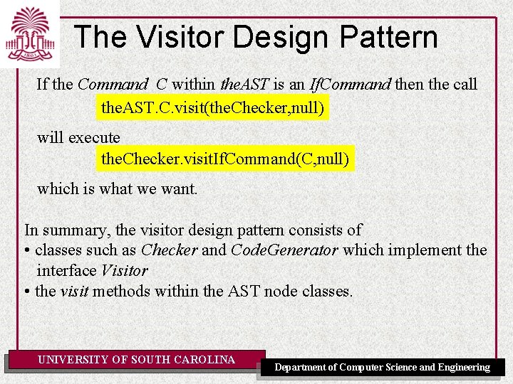 The Visitor Design Pattern If the Command C within the. AST is an If.