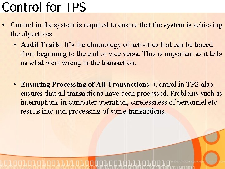 Control for TPS • Control in the system is required to ensure that the