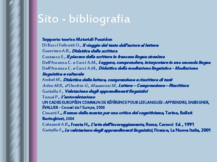 Sito - bibliografia Supporto teorico Materiali Poseidon Di Bucci Felicetti O. , Il viaggio
