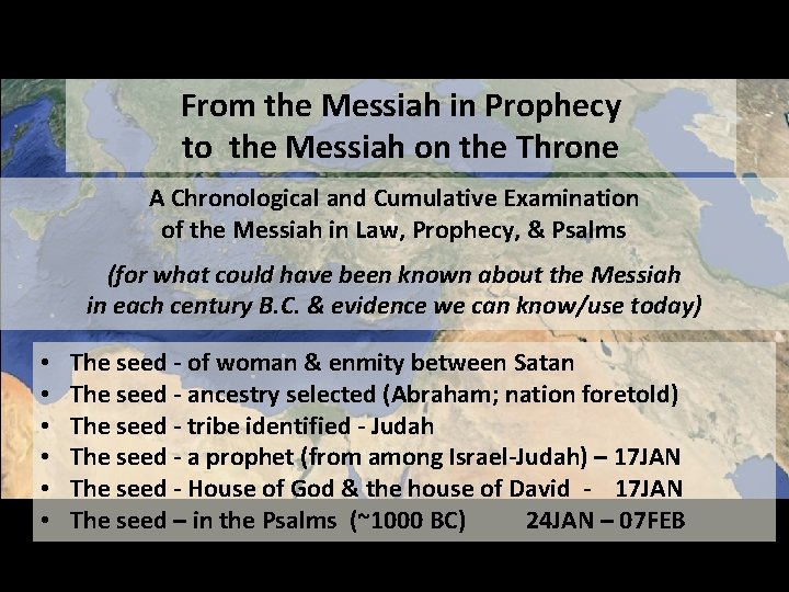 From the Messiah in Prophecy to the Messiah on the Throne A Chronological and