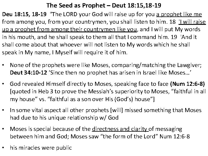 The Seed as Prophet – Deut 18: 15, 18 -19 Deu 18: 15, 18