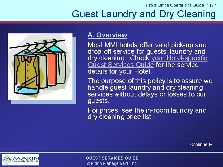 Front Office Operations Guide, 1177 Guest Laundry and Dry Cleaning A. Overview Most MMI