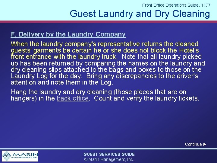 Front Office Operations Guide, 1177 Guest Laundry and Dry Cleaning F. Delivery by the