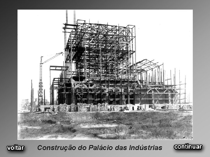 Construção do Palácio das Indústrias 