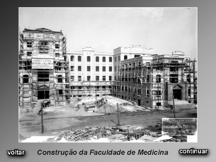 Construção da Faculdade de Medicina 