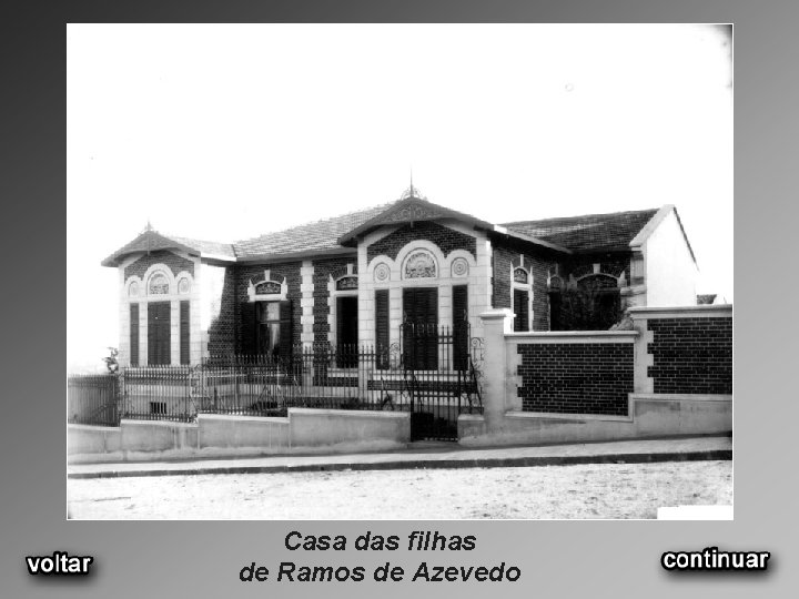 Casa das filhas de Ramos de Azevedo 