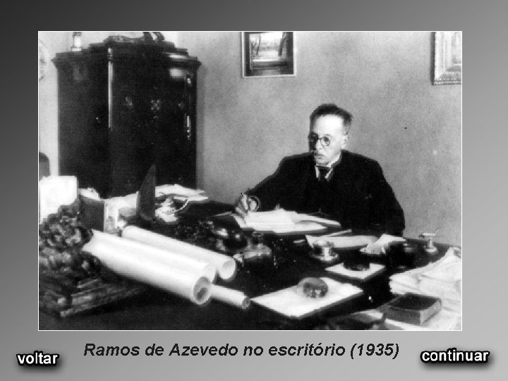 Ramos de Azevedo no escritório (1935) 