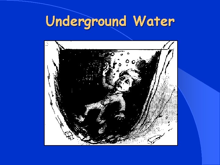 Underground Water 