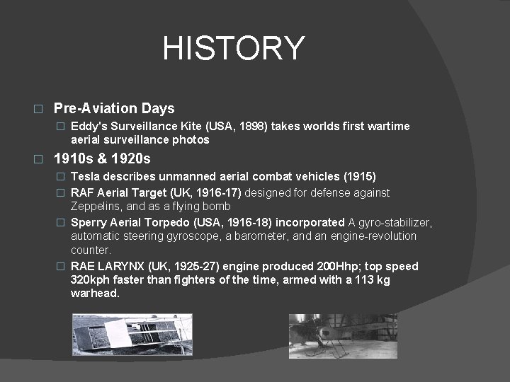 HISTORY � Pre-Aviation Days � Eddy's Surveillance Kite (USA, 1898) takes worlds first wartime