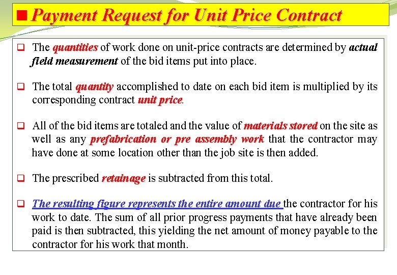 <Payment Request for Unit Price Contract q The quantities of work done on unit-price