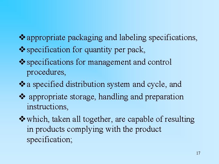 v appropriate packaging and labeling specifications, v specification for quantity per pack, v specifications