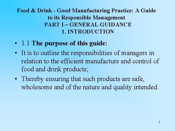 Food & Drink - Good Manufacturing Practice: A Guide to its Responsible Management PART