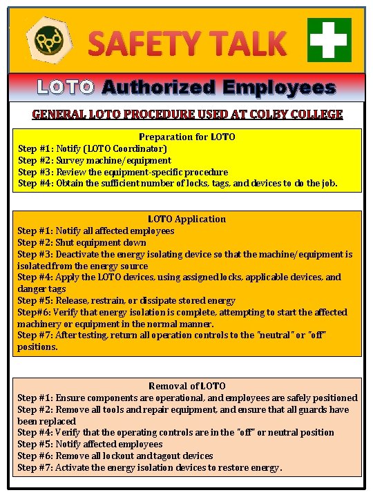 SAFETY TALK LOTO Authorized Employees GENERAL LOTO PROCEDURE USED AT COLBY COLLEGE Preparation for