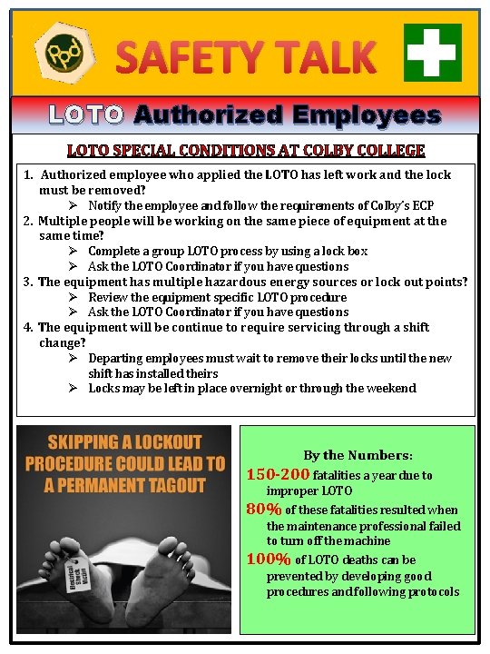 SAFETY TALK LOTO Authorized Employees LOTO SPECIAL CONDITIONS AT COLBY COLLEGE 1. Authorized employee