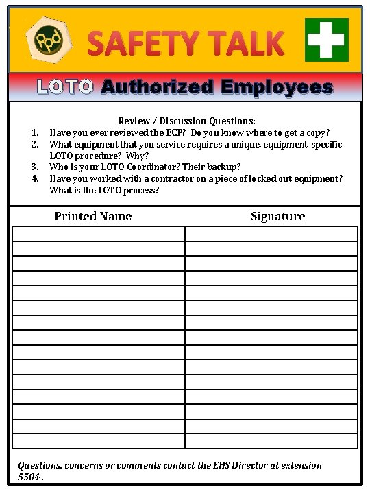 SAFETY TALK LOTO Authorized Employees 1. 2. 3. 4. Review / Discussion Questions: Have