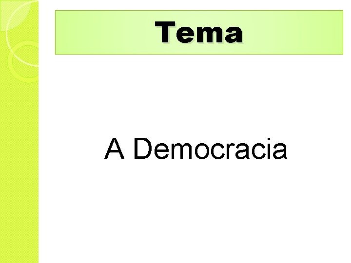 Tema A Democracia 