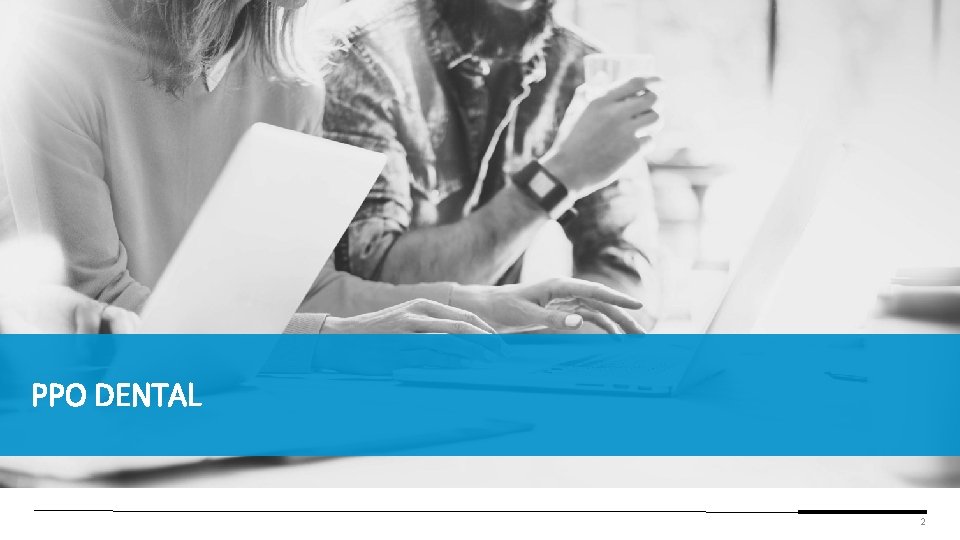 PPO DENTAL 2 PPO DENTAL 2