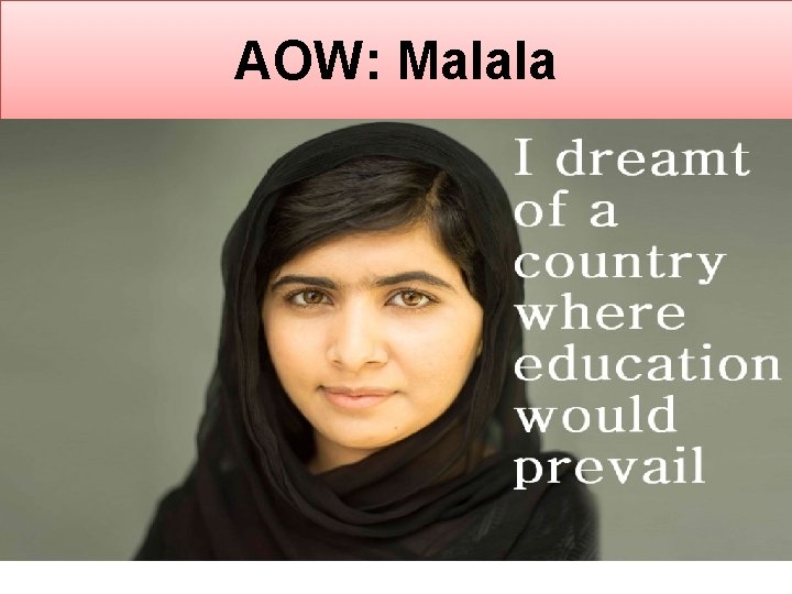 AOW: Malala 