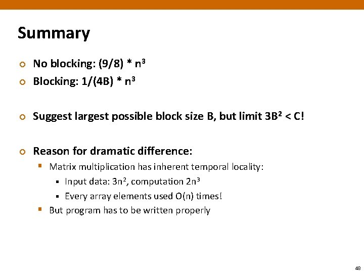 Summary ¢ No blocking: (9/8) * n 3 Blocking: 1/(4 B) * n 3