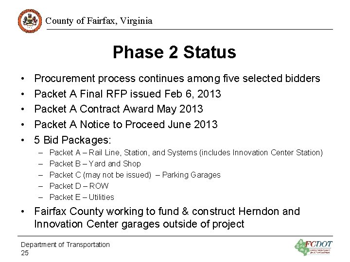 County of Fairfax, Virginia Phase 2 Status • • • Procurement process continues among