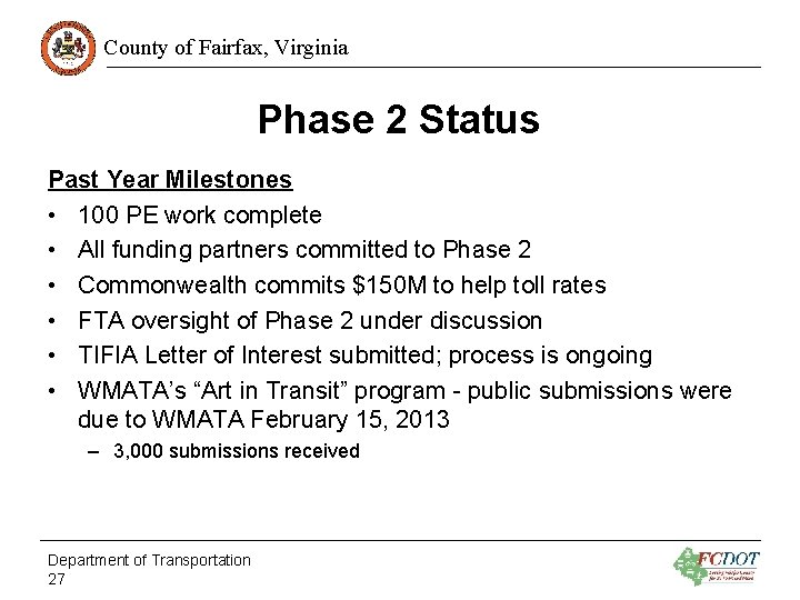 County of Fairfax, Virginia Phase 2 Status Past Year Milestones • 100 PE work