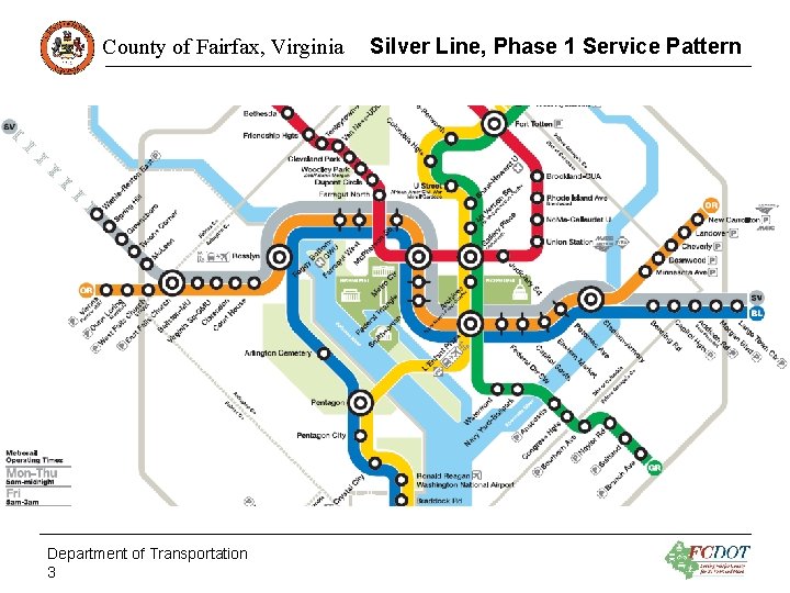 County of Fairfax, Virginia Department of Transportation 3 Silver Line, Phase 1 Service Pattern