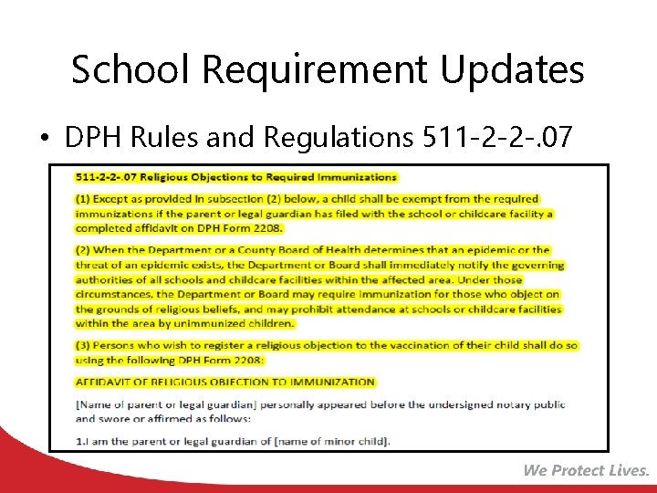School Requirement Updates • DPH Rules and Regulations 511 -2 -2 -. 07 
