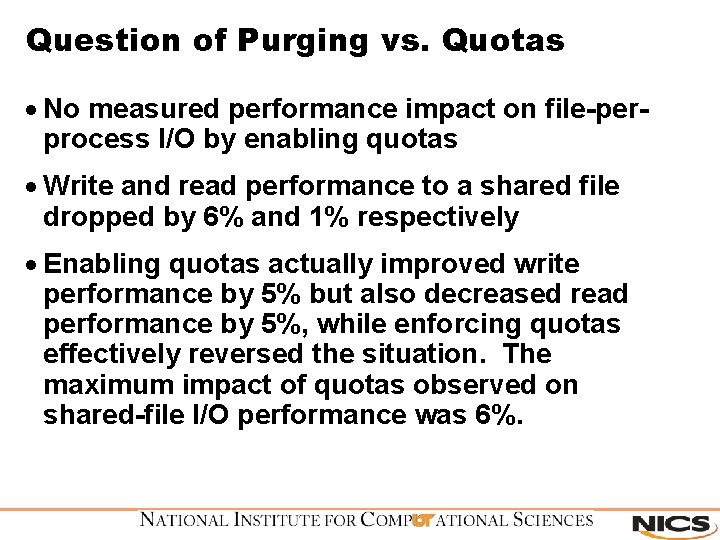 Question of Purging vs. Quotas · No measured performance impact on file-perprocess I/O by
