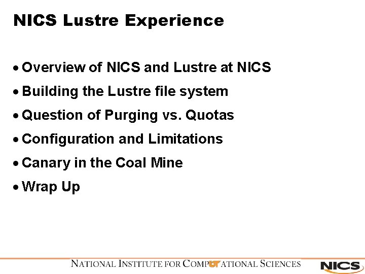 NICS Lustre Experience · Overview of NICS and Lustre at NICS · Building the