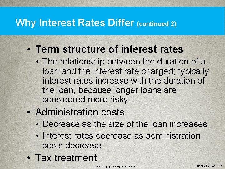 Why Interest Rates Differ (continued 2) • Term structure of interest rates • The