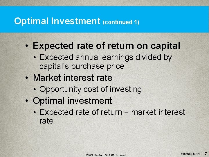 Optimal Investment (continued 1) • Expected rate of return on capital • Expected annual