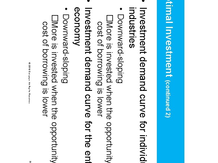 ptimal Investment (continued 2) • Investment demand curve for individu industries • Downward-sloping �More