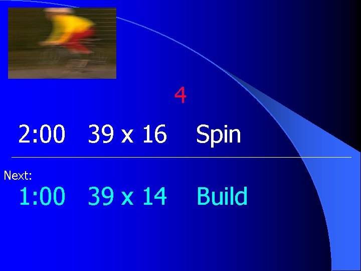 4 2: 00 39 x 16 Next: 1: 00 39 x 14 Spin Build