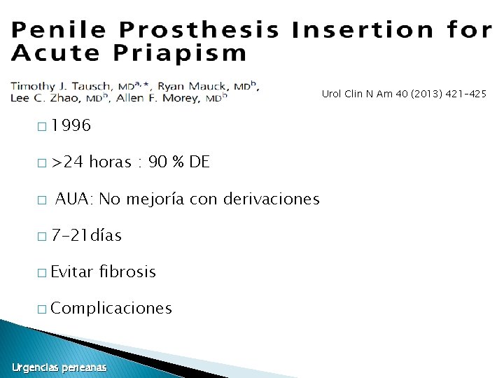 Urol Clin N Am 40 (2013) 421– 425 � 1996 � >24 � horas Urol Clin N Am 40 (2013) 421– 425 � 1996 � >24 � horas