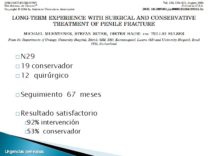 � N 29 � 19 conservador � 12 quirúrgico � Seguimiento � Resultado � � N 29 � 19 conservador � 12 quirúrgico � Seguimiento � Resultado �