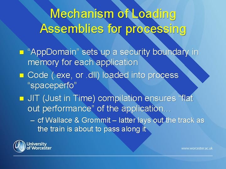 Mechanism of Loading Assemblies for processing n n n “App. Domain” sets up a