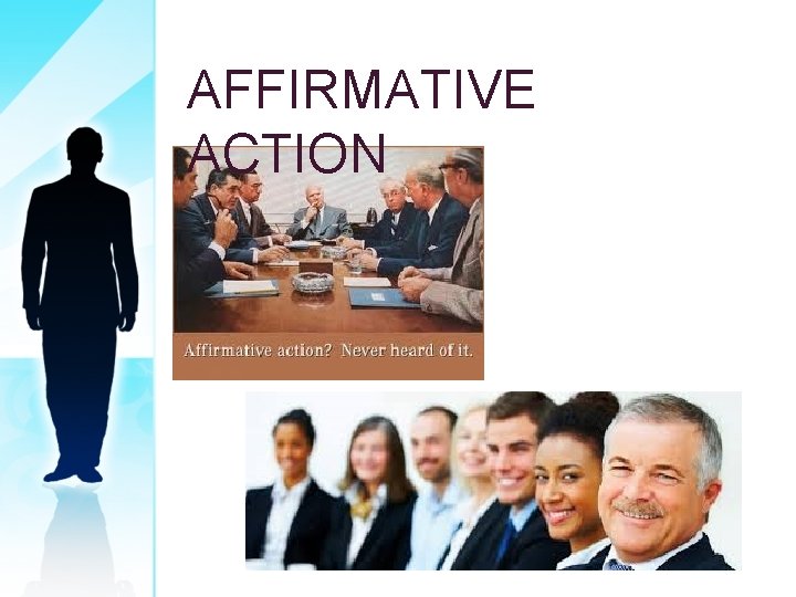 AFFIRMATIVE ACTION 