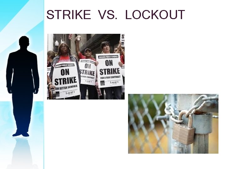 STRIKE VS. LOCKOUT 