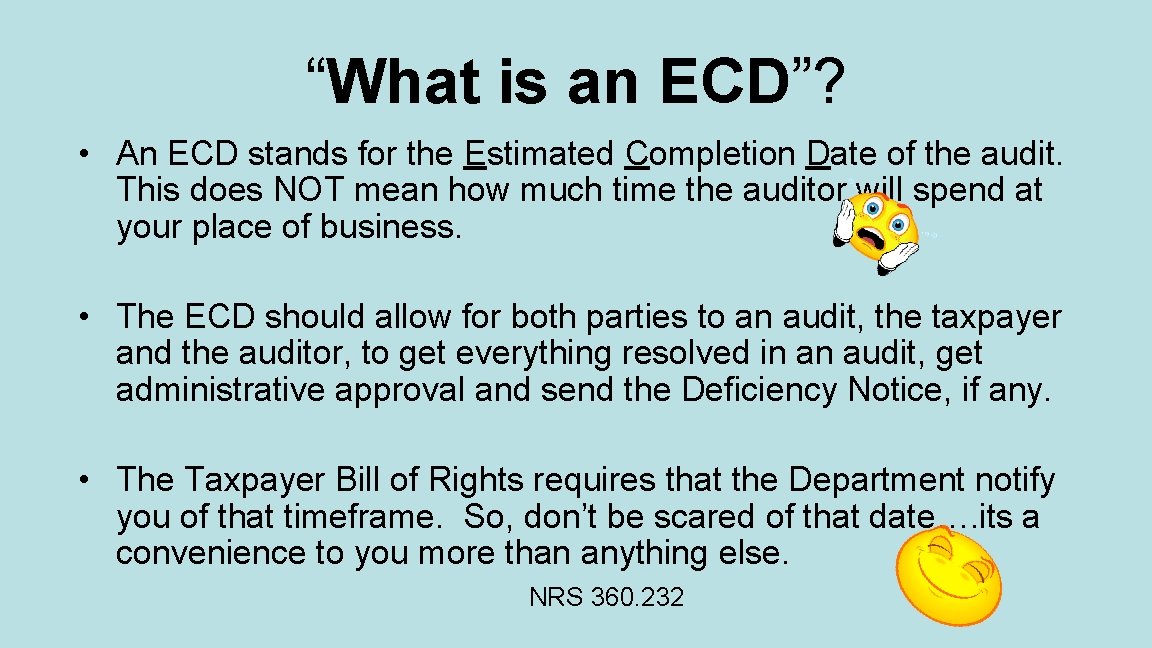 “What is an ECD”? • An ECD stands for the Estimated Completion Date of
